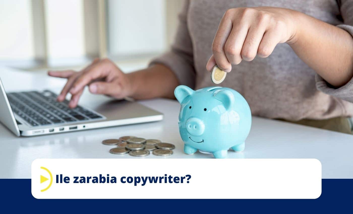 ile zarabia copywriter